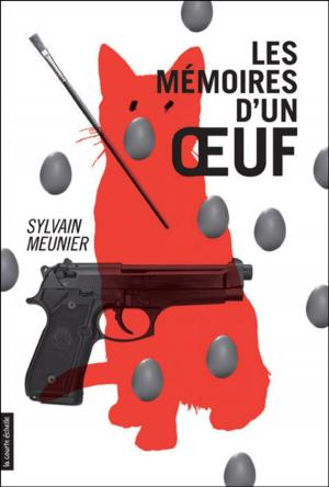 Cover of the book Les mémoires d'un oeuf by Simon Boulerice