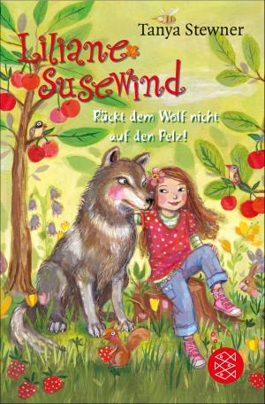 Cover of the book Liliane Susewind – Rückt dem Wolf nicht auf den Pelz! by P J Shepherd