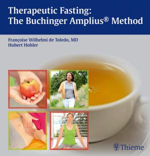 Cover of the book Therapeutic Fasting: The Buchinger Amplius Method by Wolfgang T. Koos, Robert F. Spetzler, Johannes Lang
