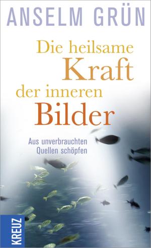 Cover of the book Die heilsame Kraft der inneren Bilder by Eva Jaeggi
