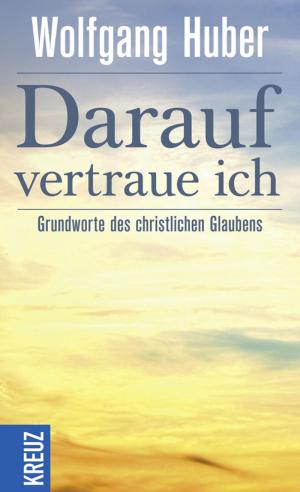 Cover of the book Darauf vertraue ich by Jörg Zink