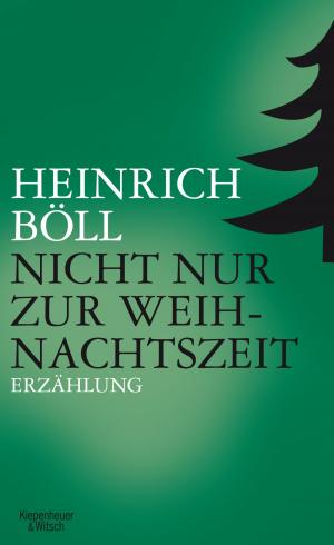 Cover of the book Nicht nur zur Weihnachtszeit by Wolfgang Schorlau