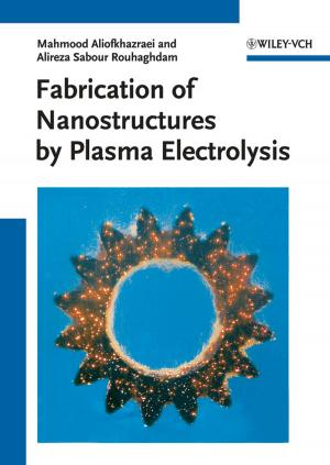 Cover of the book Fabrication of Nanostructures by Plasma Electrolysis by Jenny Shaw