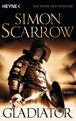 Cover of the book Gladiator by Bernhard Hennen, Robert Corvus