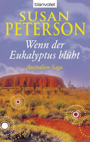 Cover of the book Wenn der Eukalyptus blüht by Petra Durst-Benning