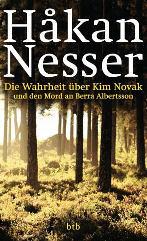 Cover of the book Die Wahrheit über Kim Novak und den Mord an Berra Albertsson by Christoph Peters