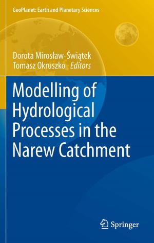 Cover of the book Modelling of Hydrological Processes in the Narew Catchment by Min Zhang, Jun Zhang, Hong Zhou