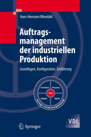 Cover of the book Auftragsmanagement der industriellen Produktion by Herwig Hahn von Dorsche, Harald Schäfer, Milan Titlbach
