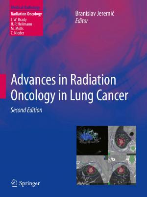 Cover of the book Advances in Radiation Oncology in Lung Cancer by K.J. Barteczko, M.I. Jacob