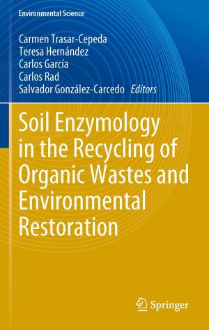 Cover of the book Soil Enzymology in the Recycling of Organic Wastes and Environmental Restoration by Ina Wunn, Patrick Urban, Constantin Klein