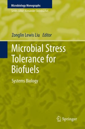 Cover of the book Microbial Stress Tolerance for Biofuels by Bruno Berstel-Da Silva