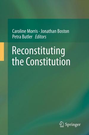 Cover of the book Reconstituting the Constitution by Matthias Klöppner, Max Kuchenbuch, Lutz Schumacher
