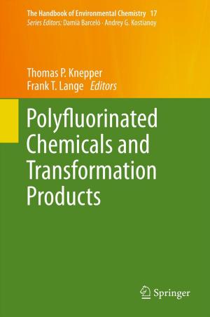 Cover of the book Polyfluorinated Chemicals and Transformation Products by Hans Konrad Biesalski, Joachim von Braun