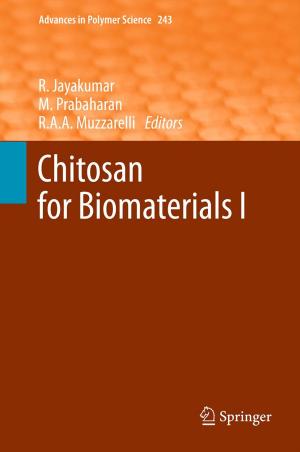 Cover of the book Chitosan for Biomaterials I by Kai-Uwe Schmitt, Peter F. Niederer, Duane S. Cronin, Markus H. Muser, Felix Walz