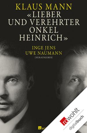 Cover of the book Lieber und verehrter Onkel Heinrich by Friedemann Schulz von Thun, Karen Zoller