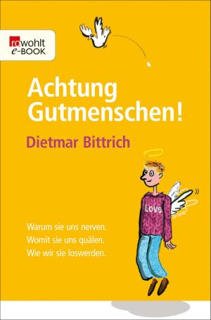 Cover of the book Achtung, Gutmenschen! by Claude Lanzmann