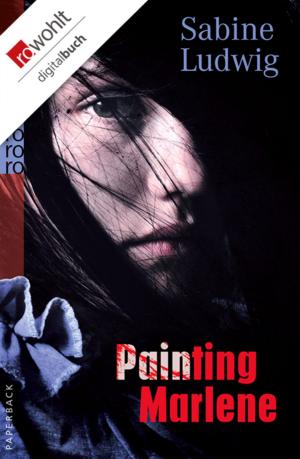 Cover of the book Painting Marlene by Angela Sommer-Bodenburg