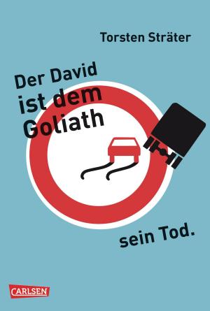 Cover of the book Der David ist dem Goliath sein Tod by Dagmar Hoßfeld