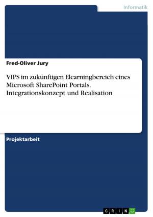 Cover of the book VIPS im zukünftigen Elearningbereich eines Microsoft SharePoint Portals. Integrationskonzept und Realisation by Christine Baranowski