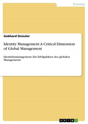 Cover of the book Identity Management: A Critical Dimension of Global Management by Holger Ohmacht