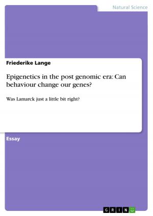 Cover of the book Epigenetics in the post genomic era: Can behaviour change our genes? by Sebastian Wiesnet