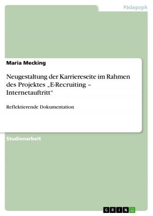 Cover of the book Neugestaltung der Karriereseite im Rahmen des Projektes 'E-Recruiting - Internetauftritt' by Markus Sebastian Müller