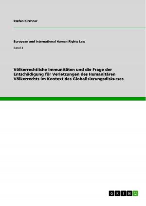 Cover of the book Völkerrechtliche Immunitäten und die Frage der Entschädigung für Verletzungen des Humanitären Völkerrechts im Kontext des Globalisierungsdiskurses by Svenja Schank