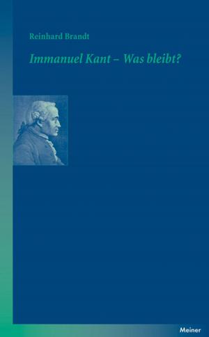 Cover of the book Immanuel Kant - Was bleibt? by Reinhard Brandt