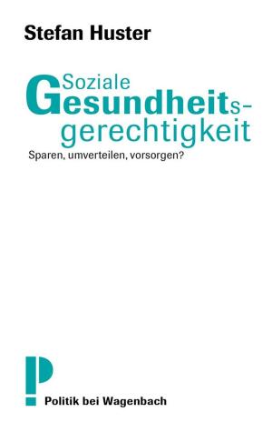 Cover of the book Soziale Gesundheitsgerechtigkeit by Mithu M. Sanyal