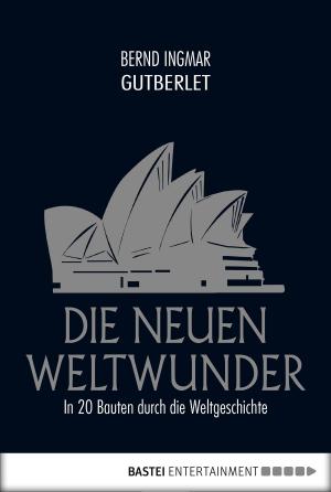 Cover of the book Die neuen Weltwunder by Simon Borner