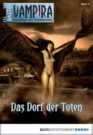 Cover of the book Vampira - Folge 10 by Christian Schwarz, Simon Borner