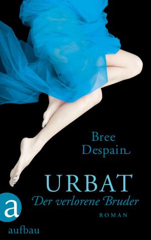 Cover of the book Urbat - Der verlorene Bruder by Simone Keil