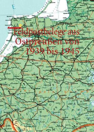 bigCover of the book Feldpostbelege aus Ostpreußen von 1939 bis 1945 by 