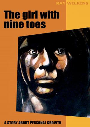 Cover of the book The girl with nine toes by ERic Leroy