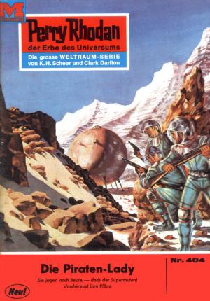 Cover of the book Perry Rhodan 404: Die Piraten-Lady by Susan Schwartz
