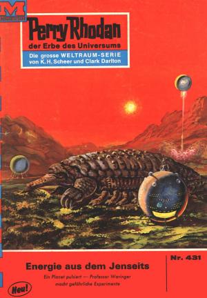 Book cover of Perry Rhodan 431: Energie aus dem Jenseits