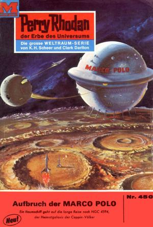 Book cover of Perry Rhodan 450: Aufbruch der MARCO POLO