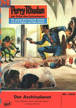 Cover of Perry Rhodan 459: Der Archivplanet