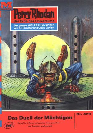 Cover of the book Perry Rhodan 474: Das Duell der Mächtigen by Hubert Haensel
