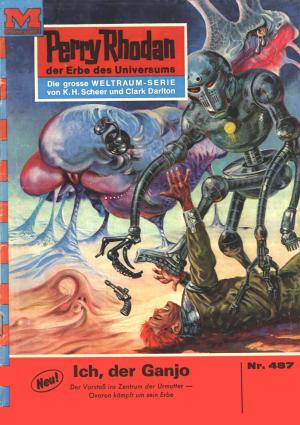 Cover of the book Perry Rhodan 487: Ich, der Ganjo by Peter Terrid