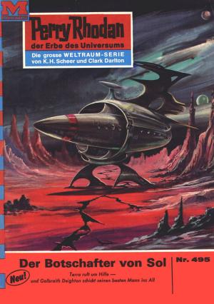 Cover of the book Perry Rhodan 495: Der Botschafter von Sol by Peter Terrid