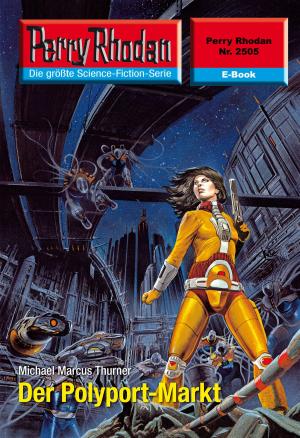 Cover of the book Perry Rhodan 2505: Der Polyport-Markt by Falk-Ingo Klee