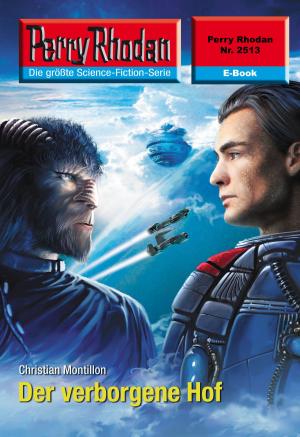 Cover of the book Perry Rhodan 2513: Der verborgene Hof by Anna Butler