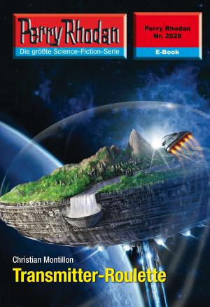 bigCover of the book Perry Rhodan 2528: Transmitter-Roulette by 