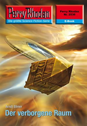 Cover of the book Perry Rhodan 2536: Der verborgene Raum by Uwe Anton