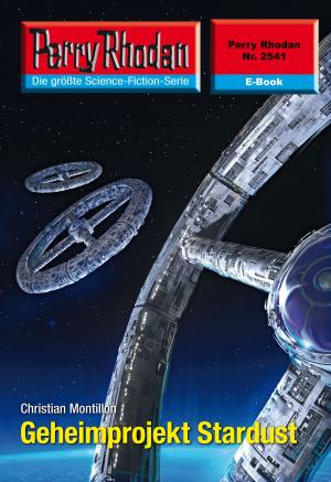 Cover of the book Perry Rhodan 2541: Geheimprojekt Stardust by Ernst Vlcek