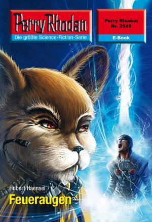 bigCover of the book Perry Rhodan 2549: Feueraugen by 