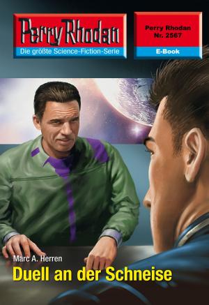 Cover of the book Perry Rhodan 2567: Duell an der Schneise by Uwe Anton