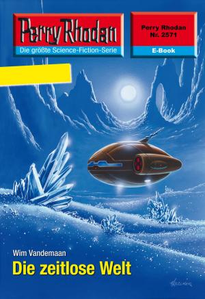 Book cover of Perry Rhodan 2571: Die zeitlose Welt