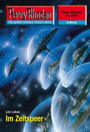 Cover of the book Perry Rhodan 2592: Im Zeitspeer by Ernst Vlcek, Thomas Ziegler, H. G. Francis, H. G. Ewers, Marianne Sydow, Kurt Mahr